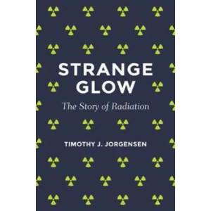Strange Glow (ISBN: 9780691178349)