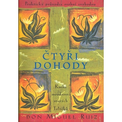Čtyři dohody - Miguel Don Ruiz