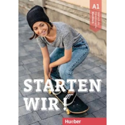 Starten wir! A1: Kursbuch - Stefanie Zweig