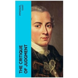 The Critique of Judgment | Immanuel Kant, J. H. Bernard (2023)