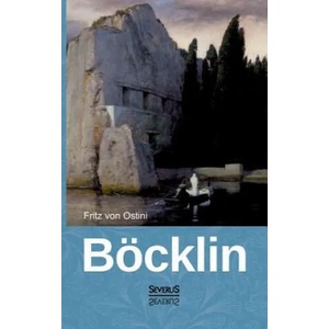Arnold Boecklin | Fritz von Ostini (ISBN: 9783863479183)
