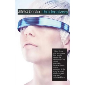 Deceivers | Alfred Bester (ISBN: 9781596875739)