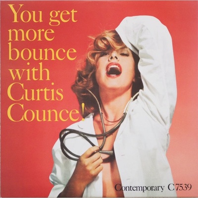 COUNCE, CURTIS - YOU GET MORE BOUNCE WITH CURTIS COUNCE LP