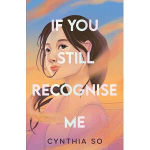 If You Still Recognise Me | Cynthia So (ISBN: 9781788953443)