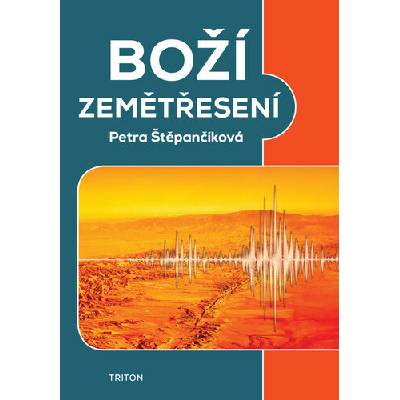 Boží zemětřesení - Petra Štěpančíková