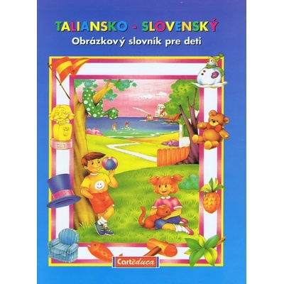 Taliansko - slovenský obrázkový slovník pre deti