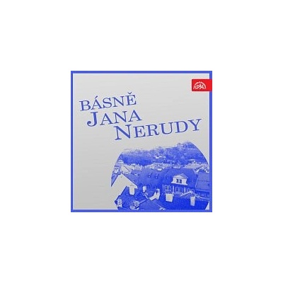 Básně Jana Nerudy - Jan Neruda