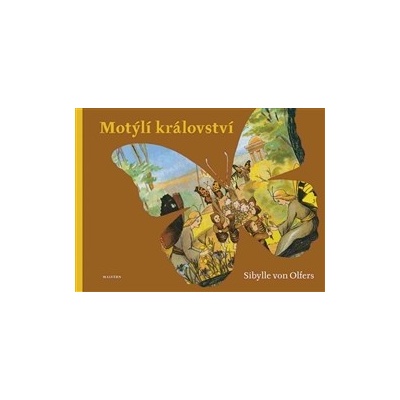 Motýlí království von Olfers Sibylle