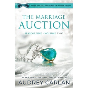 The Marriage Auction, Season One, Volume Two: Season One, Volume Two | Audrey Carlan (ISBN: 9781957568379)