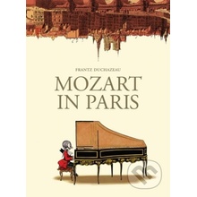 Mozart in Paris - Frantz Duchazeau