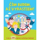 Čím budem, až vyrastiem!
