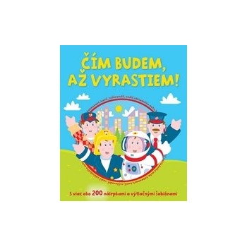 Čím budem, až vyrastiem!