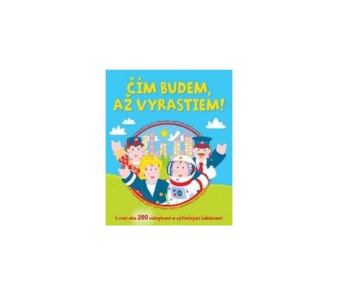 Čím budem, až vyrastiem!