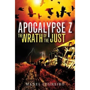 Wrath of the Just | MANEL LOUREIRO (ISBN: 9781477818442)