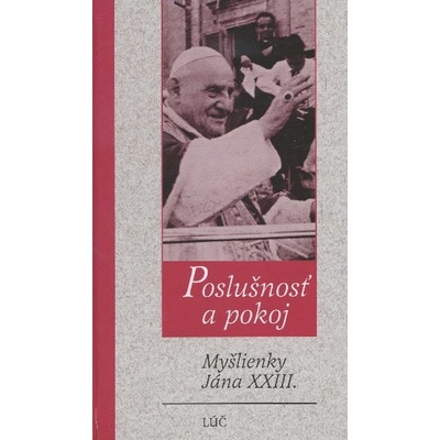 Poslušnosť a pokoj - Myšlienky Jána XXIII.
