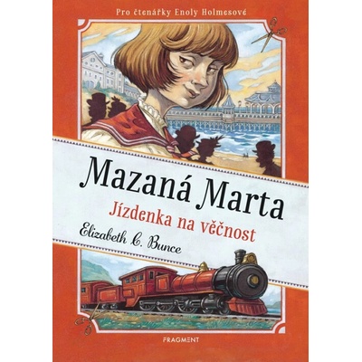 Mazaná Marta jízdenka na věčnost - Elizabeth C. Bunce
