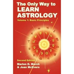 Only Way to Learn Astrology, Volume 1, Second Edition | Marion D. March (ISBN: 9781934976012)