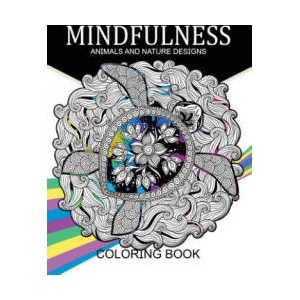 Mindfulness Animals and Nature Design Coloring Books: Adult Coloring Books | Nakata L Coleman, Adult Coloring Books (ISBN: 9781542685313)