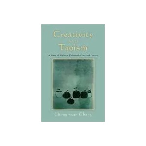 Creativity and Taoism | Chung-yuan Chang (2011)