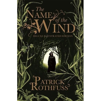 The Name of the Wind. 10th Anniversary Deluxe Illustrated Edition