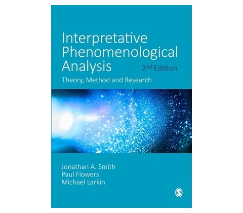 Interpretative Phenomenological Analysis Smith Jonathan A
