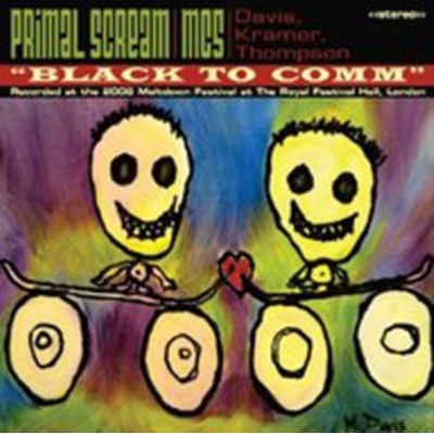Primal Scream and MC5: Black to Comm