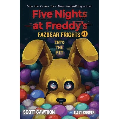 Into the Pit Five Nights at Freddy\s: Fazbear Frights #1