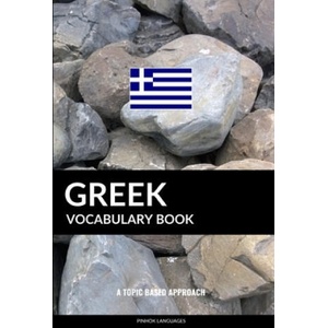 Greek Vocabulary Book | Pinhok Languages (ISBN: 9781090274922)