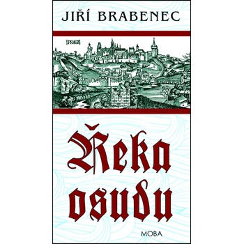 Řeka osudu - Jiří Brabenec