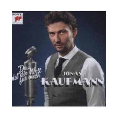 Jonas Kaufmann - Du bist die Welt für mich, 1 Audio- CD