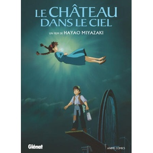 Le Château dans le ciel - Anime comics - Studio Ghibli | Hayao Miyazaki (ISBN: 9782344033739)