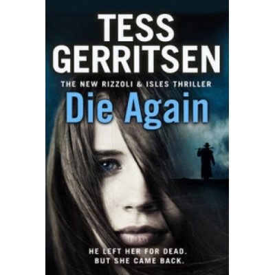 Gerritsen Tess - Die Again Rizzoli and Isles Series 11