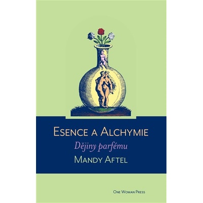 Esence a alchymie - Dějiny parfému, 2. vydání