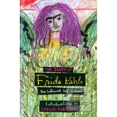 The Diary of Frida Kahlo: An Intimate Self-Portrait - Carlos Fuentes - Hardback