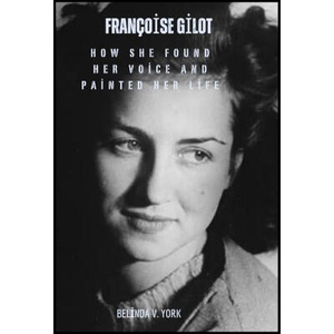 Françoise Gilot | Belinda V. York (2025)