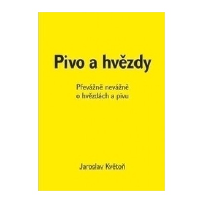 Pivo a hvězdy - Květoň Jaroslav