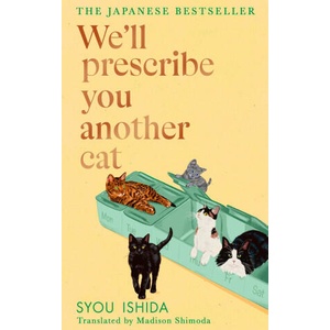 We'll Prescribe You Another Cat (ISBN: 9781529936735)