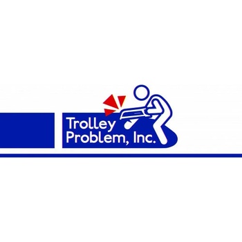 Trolley Problem, Inc.