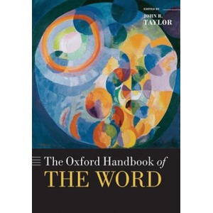 Oxford Handbook of the Word | John R Taylor (ISBN: 9780198808633)
