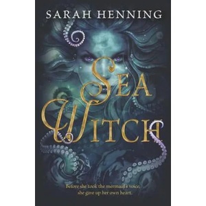 Sea Witch | Sarah Henning (ISBN: 9780062438805)