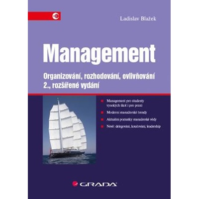 Management - Organizování, rozhodování, ovlivňování - Ladislav Blažek