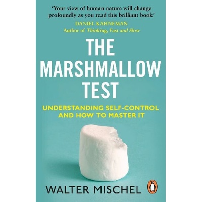 Marshmallow Test - Mischel Walter
