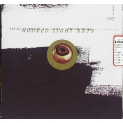 Hooked Light Rays Bill Laswell & Tibetan Monks & Eraldo Bernocchi