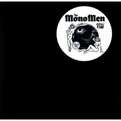 The Mono Men - Cross Alley Stomp LP
