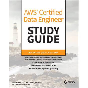 AWS Certified Data Engineer Study Guide | Chenjerai Gumbo, Adam Gatt, Asif Abbasi, Lakshmi Nair