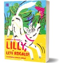Lilly, letí rogalo!