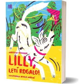 Lilly, letí rogalo!
