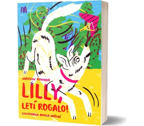 Lilly, letí rogalo!