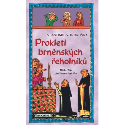Prokletí brněnských řeholníků - Vlastimil Vondruška