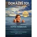 Dokážeš to - Soňa Rebrová